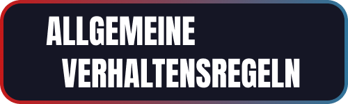 Algemeine Verhaltensregeln